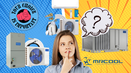 Comparison of MRCOOL HVAC systems: Ductless Mini-Split, Ducted Heat Pump, and Package Air Conditioning systems.